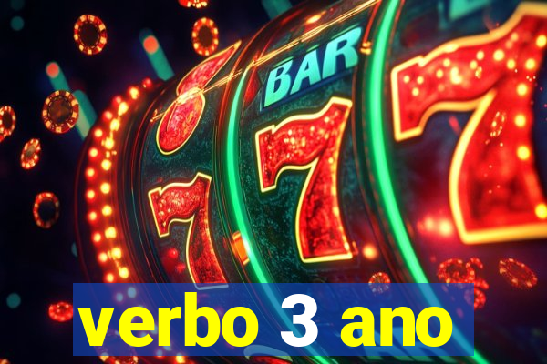 verbo 3 ano